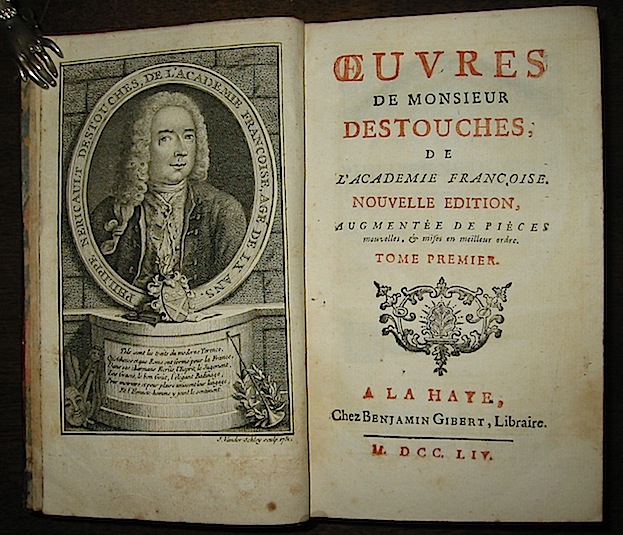 Destouches  Monsieur Oeuvres... Nouvelle edition augmentée de pièces nouvelles... 1754 A la Haye